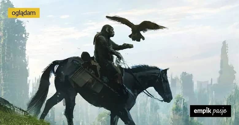 Planeta Małp: Kolejność filmów premiera czy chronologia?