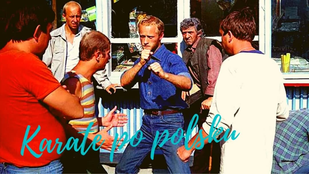 Gdzie kręcono film Karate po polsku – tajemnicze lokacje i ich sekrety